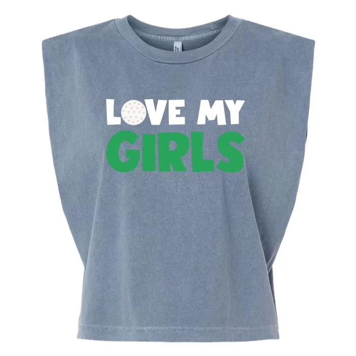 Love My Golf Gift For Mom Dad Daughters Golf Gift Garment-Dyed Women's Muscle Tee