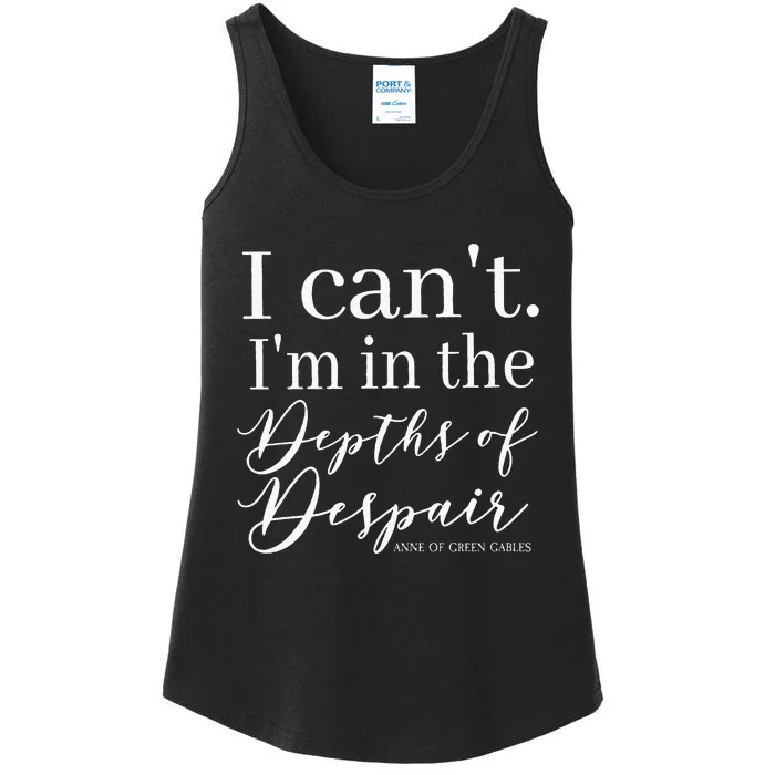 L.M. Montgomery Green Gables Quote Depths Of Despair Ladies Essential Tank