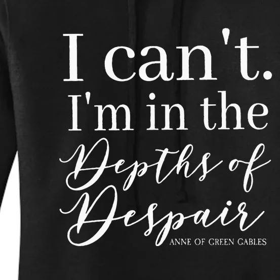 L.M. Montgomery Green Gables Quote Depths Of Despair Women's Pullover Hoodie