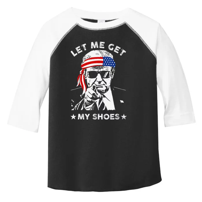 Let Me Get My Shoes Trump 2024 Toddler Fine Jersey T-Shirt