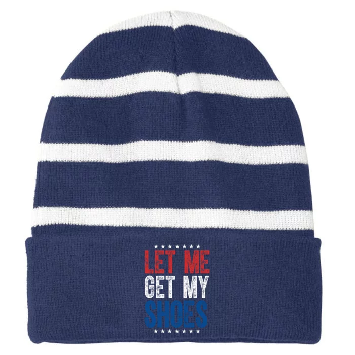 Let Me Get My Shoes Donald Trump Rally Pennsylvania Striped Beanie with Solid Band