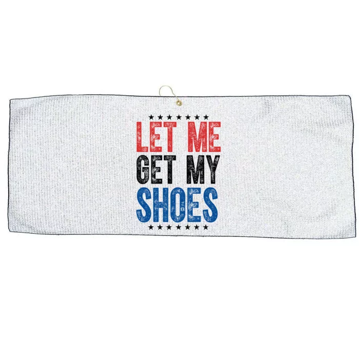 Let Me Get My Shoes Donald Trump Rally Pennsylvania Large Microfiber Waffle Golf Towel