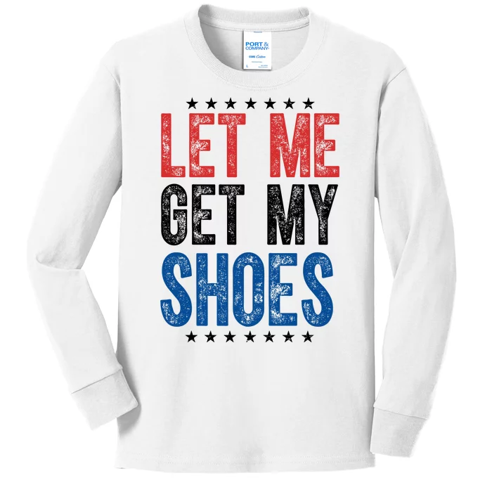 Let Me Get My Shoes Donald Trump Rally Pennsylvania Kids Long Sleeve Shirt