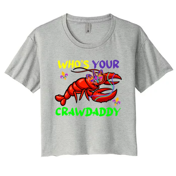 Let's Mardi Gras Who's Your Crawdaddy Gift Women's Crop Top Tee