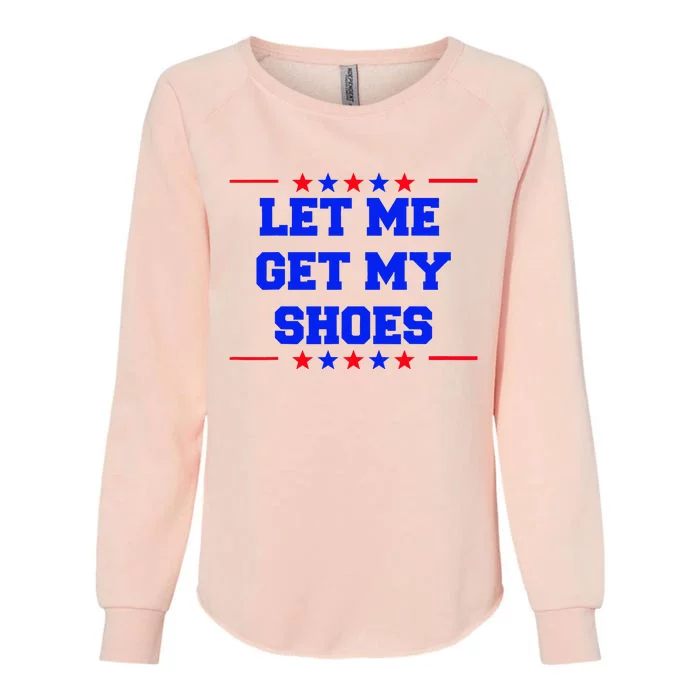 Let Me Get My Shoes Womens California Wash Sweatshirt