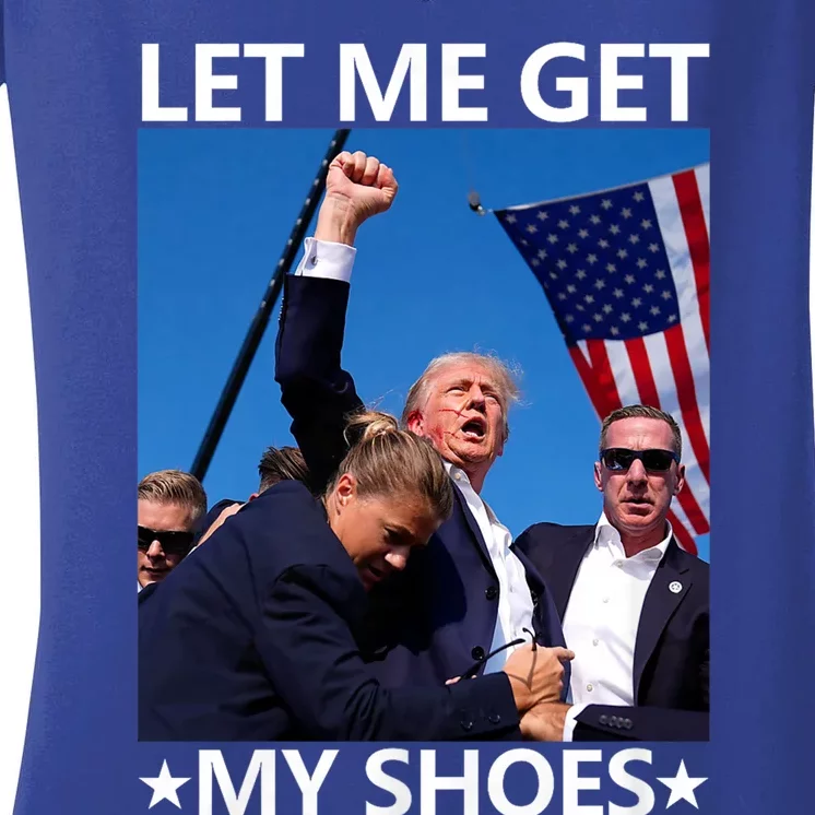 Let Me Get My Shoes Funny Trump 2024 Women's V-Neck T-Shirt