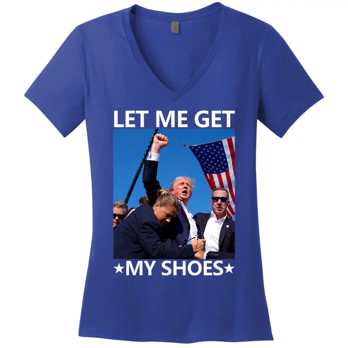 Let Me Get My Shoes Funny Trump 2024 Women's V-Neck T-Shirt