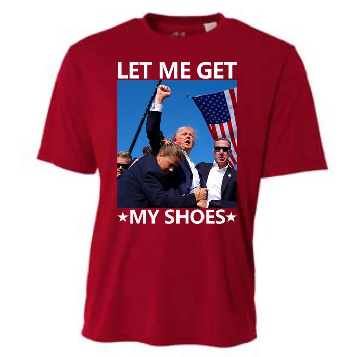 Let Me Get My Shoes Funny Trump 2024 Cooling Performance Crew T-Shirt