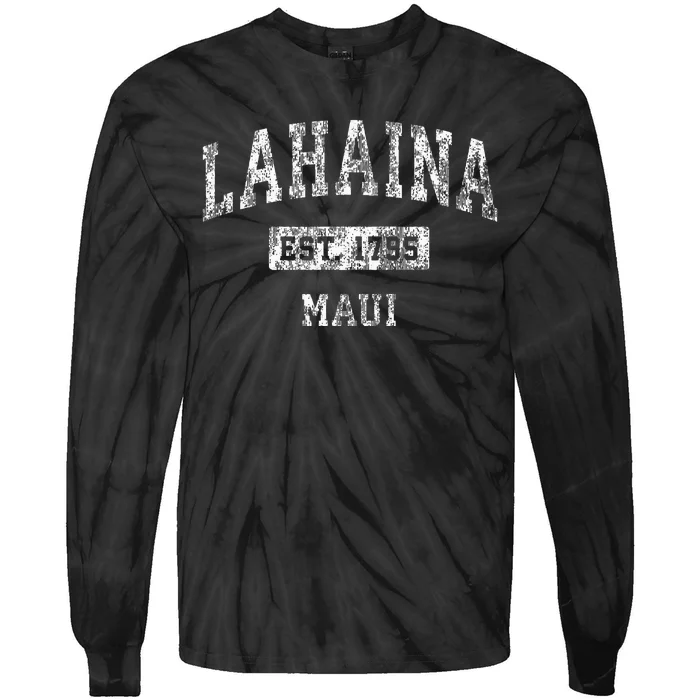 Lahaina Maui Hawaii Hi Vintage Established Sports Tie-Dye Long Sleeve Shirt