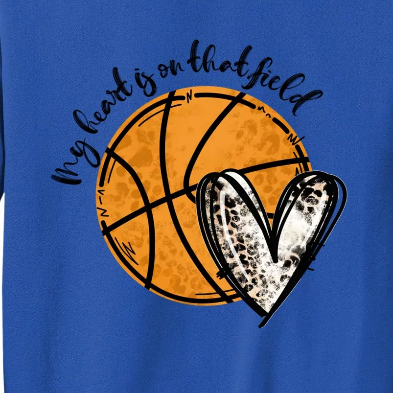 Leopard My Heart Is On That Field Basketball Game Day Vibes Great Gift Tall Sweatshirt