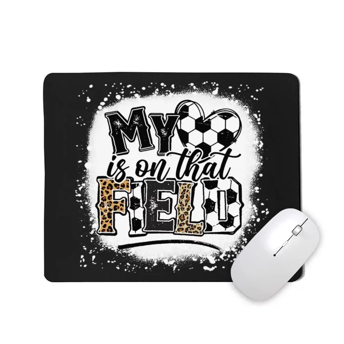 Leopard My Heart Is On That Field Soccer Love Game Day Vibes Mousepad