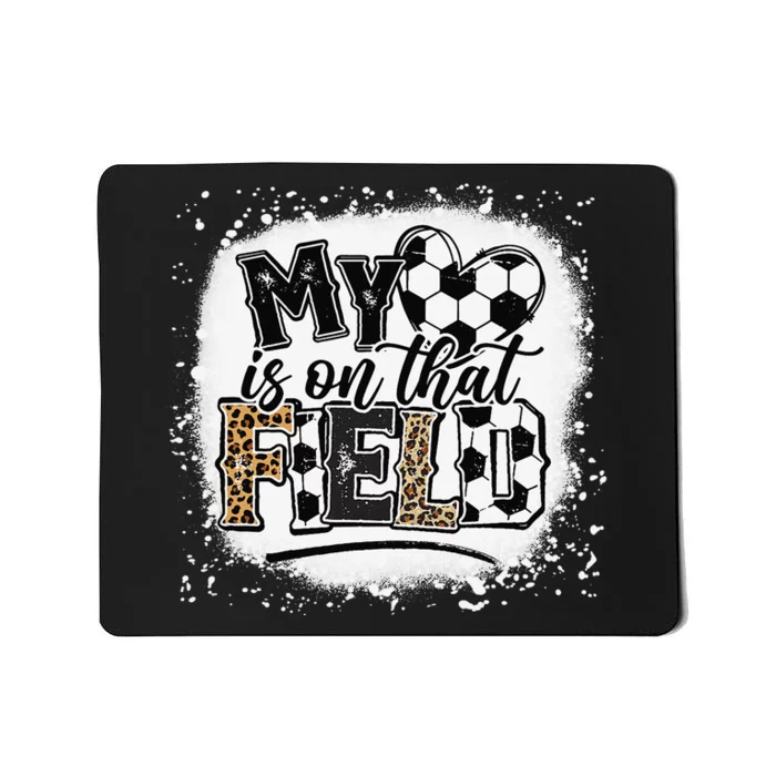 Leopard My Heart Is On That Field Soccer Love Game Day Vibes Mousepad