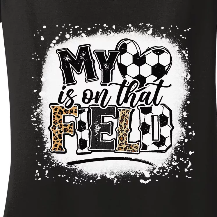 Leopard My Heart Is On That Field Soccer Love Game Day Vibes Women's V-Neck T-Shirt