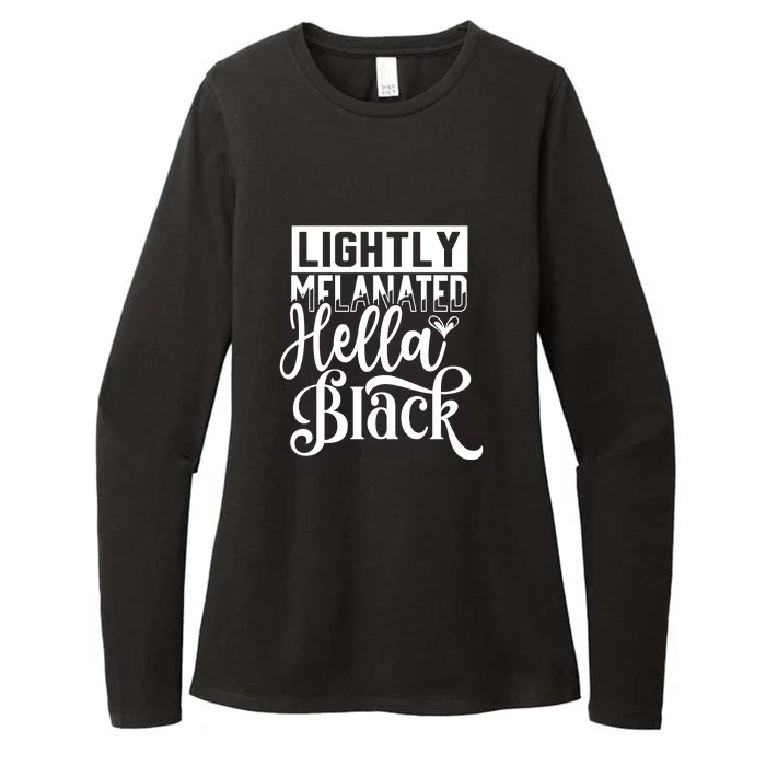 Lightly Melanated Hella Black History Melanin African Pride Gift Womens CVC Long Sleeve Shirt