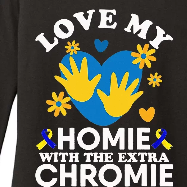 Love My Homie With The Extra Chromie Friend Down Syndrome Womens CVC Long Sleeve Shirt