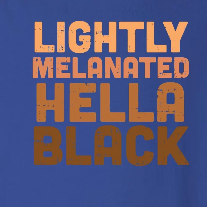 Lightly Melanated Hella Black Melanin African Pride Gift Cool Gift Toddler Long Sleeve Shirt