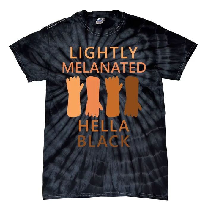 Lightly Melanated Hella Black Tie-Dye T-Shirt