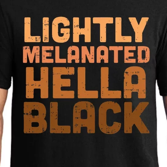 Lightly Melanated Hella Black History Melanin African Pride Pajama Set