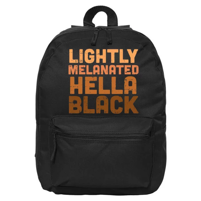 Lightly Melanated Hella Black History Melanin African Pride 16 in Basic Backpack