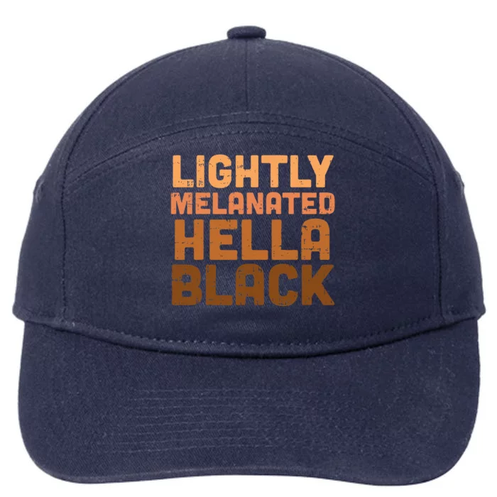 Lightly Melanated Hella Black History Melanin African Pride 7-Panel Snapback Hat