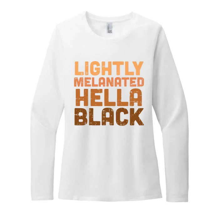 Lightly Melanated Hella Black History Melanin African Pride Womens CVC Long Sleeve Shirt