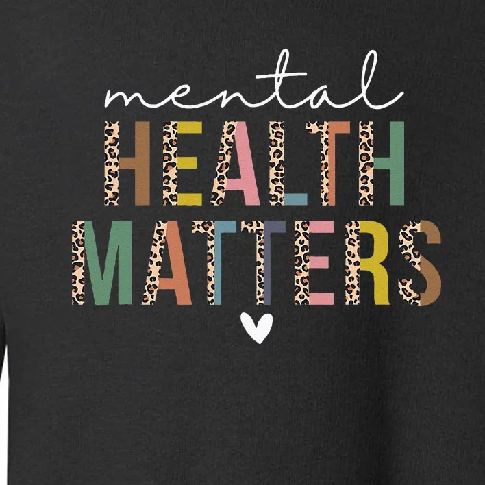 Leopard Mental Health Matters Human Brain Illness Awareness Toddler Sweatshirt