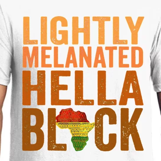 Lightly Melanated Hella Black History Melanin African Pride Pajama Set