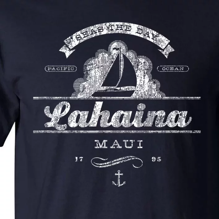 Lahaina Maui HI Sailboat Vintage Nautical Tee Tall T-Shirt