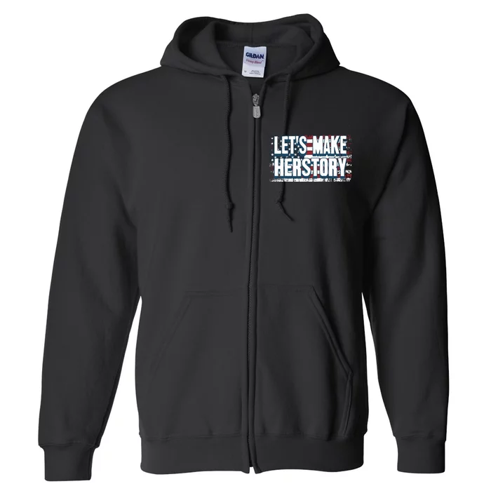 Lets Make Herstory Feminist Full Zip Hoodie