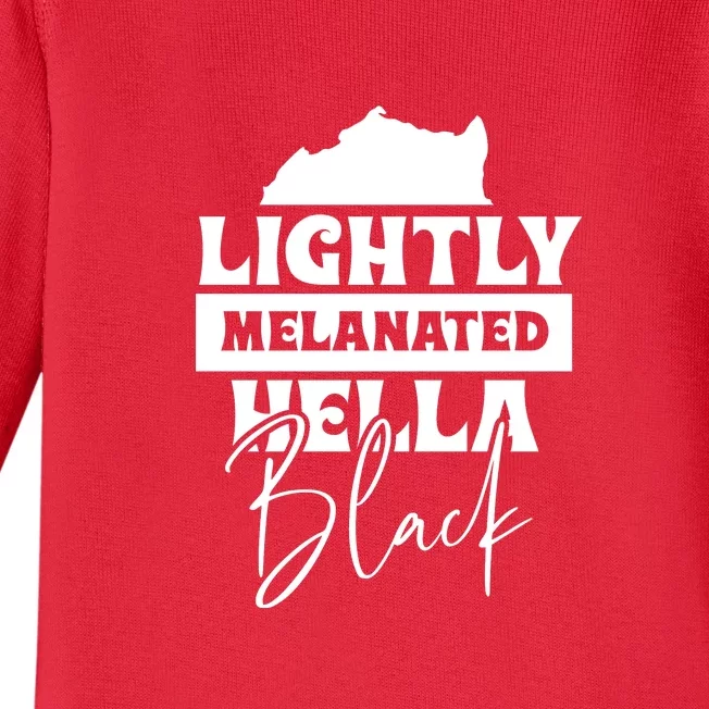 Lightly Melanated Hella Black History Melanin African Pride Baby Long Sleeve Bodysuit