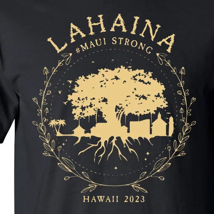 Lahaina Maui Hawaii Strong Golden Banyan Tree Shoreline Supportive Tall T-Shirt