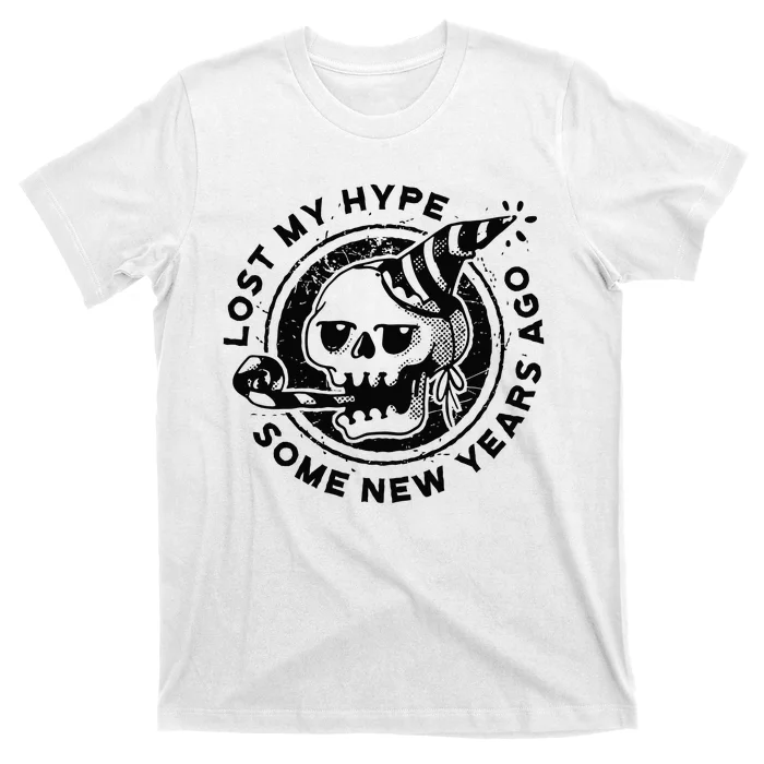 Lost My Hype Some New Years Ago Funny Skeleton NYE T-Shirt