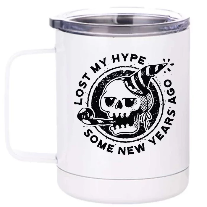 Lost My Hype Some New Years Ago Funny Skeleton NYE Front & Back 12oz Stainless Steel Tumbler Cup