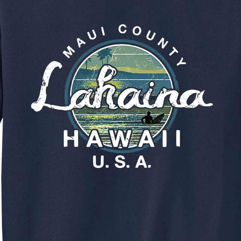 Lahaina Maui Hawaii Surfing Retro Tall Sweatshirt