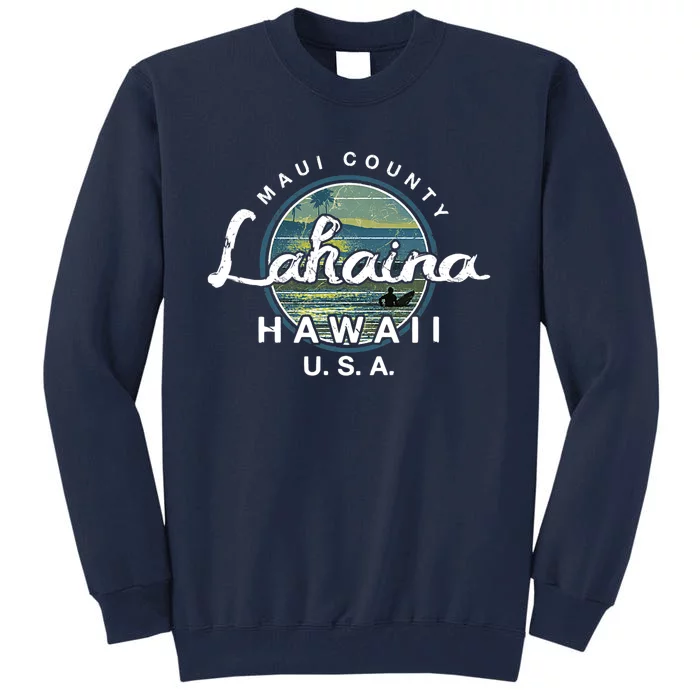 Lahaina Maui Hawaii Surfing Retro Tall Sweatshirt