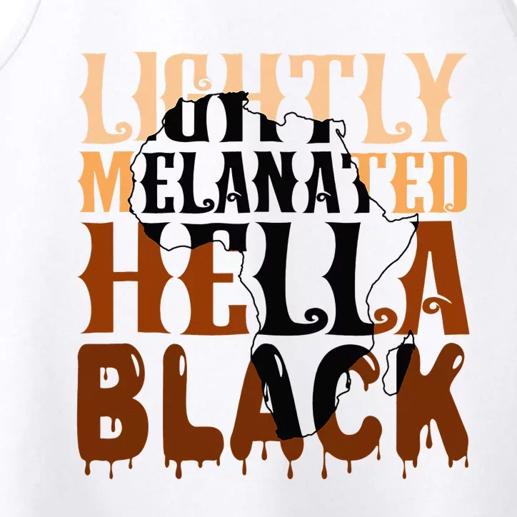 Lightly Melanated Hella Black History Melanin African Pride Performance Tank