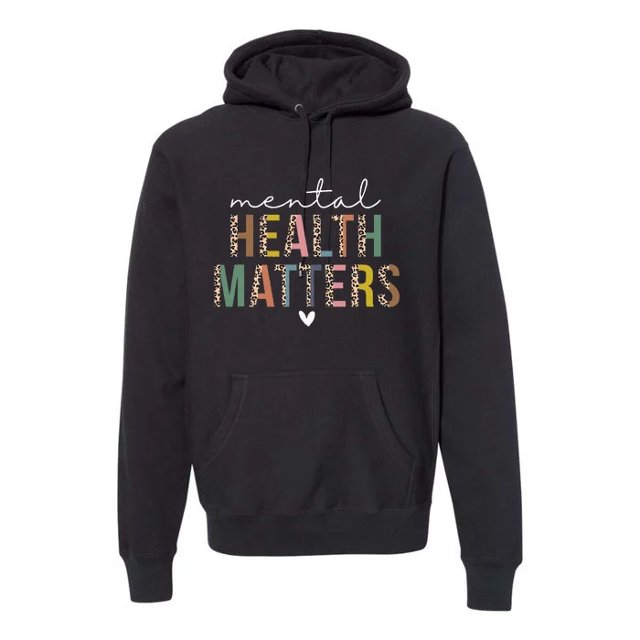 Leopard Mental Health Matters Human Brain Illness Awareness Premium Hoodie