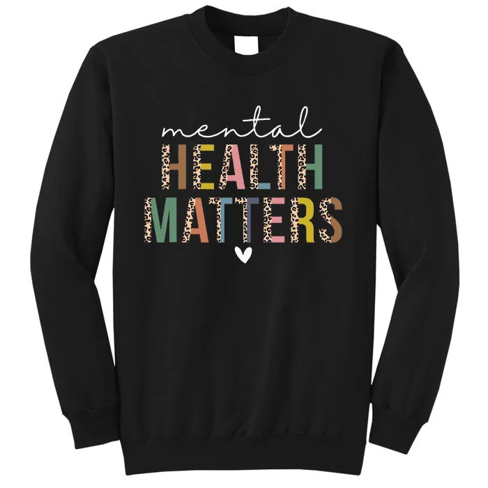 Leopard Mental Health Matters Human Brain Illness Awareness Tall Sweatshirt