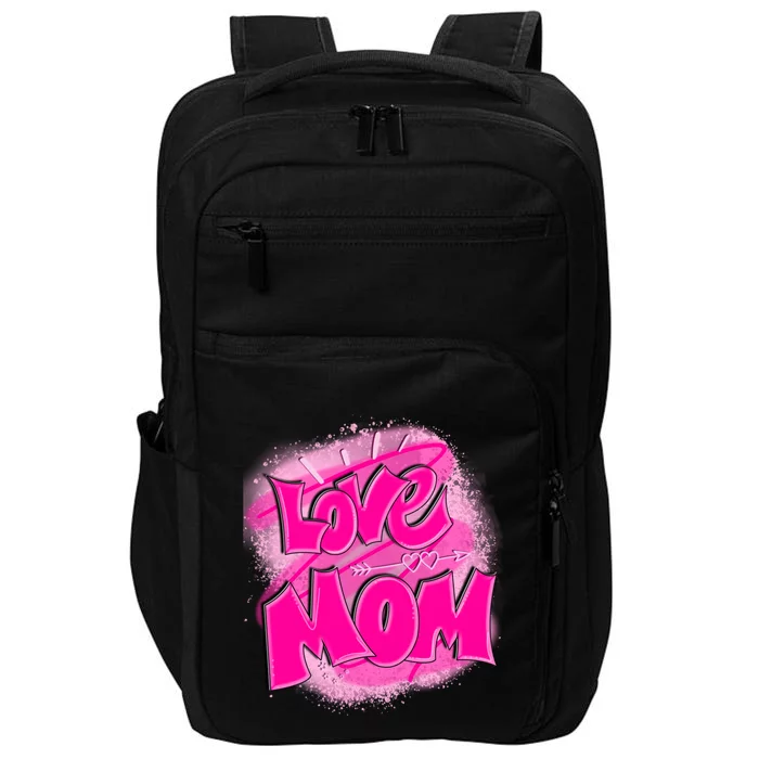 Love Mom Happy Mothers Day Gift Impact Tech Backpack