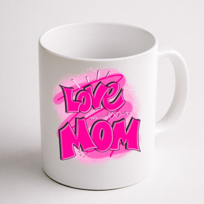 Love Mom Happy Mothers Day Gift Front & Back Coffee Mug