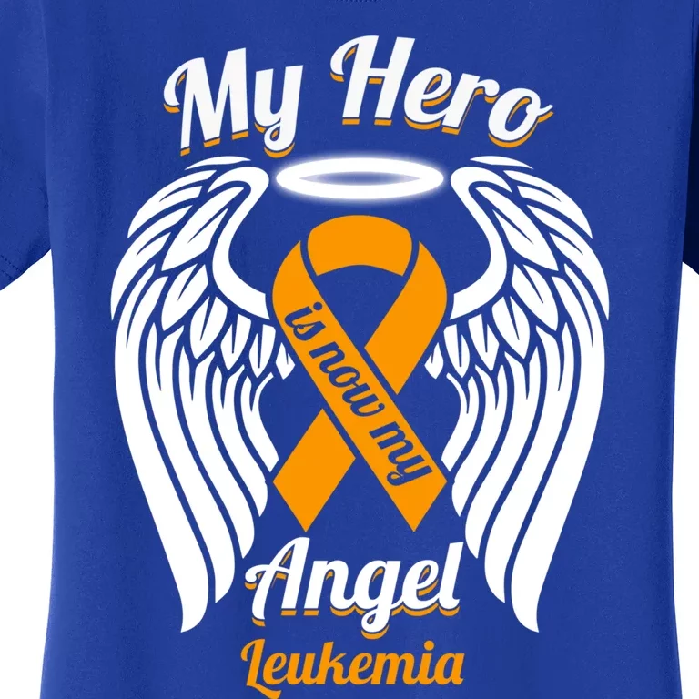 Leukemia My Hero Is Now My Angel Wings Great Gift Women's T-Shirt