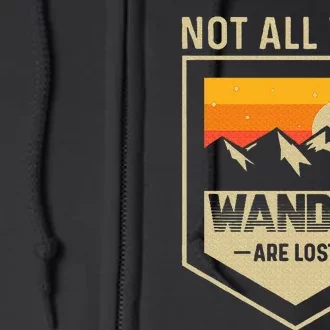 Lake Mountain Hiking Not All Those Who Wander Are Lost Full Zip Hoodie