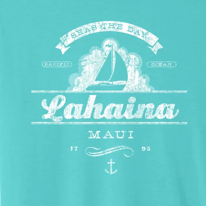 Lahaina Maui Hi Sailboat Cool Gift Vintage Nautical Tee ChromaSoft Performance T-Shirt