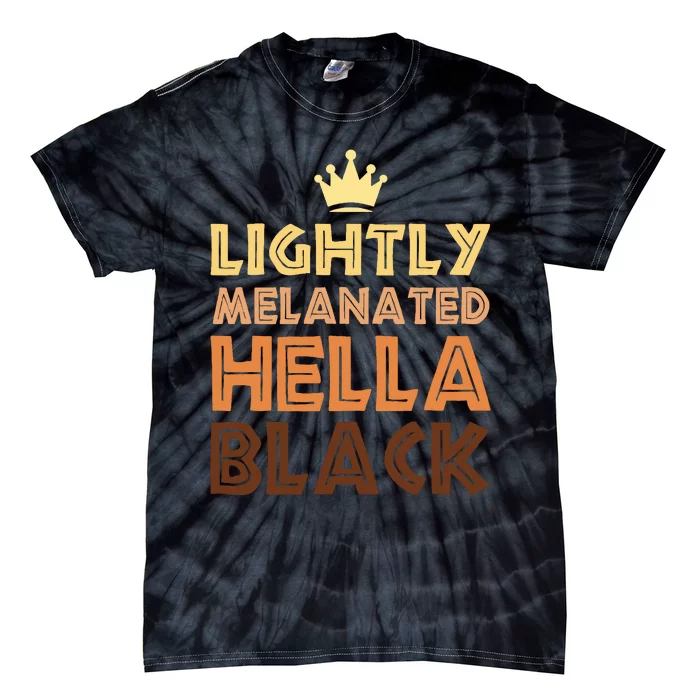 Lightly Melanated Hella Black Afro Queen African American Tie-Dye T-Shirt