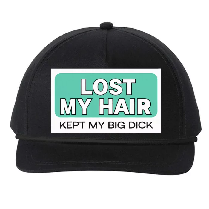 Lost My Hair Kept My Big Dick Snapback Five-Panel Rope Hat