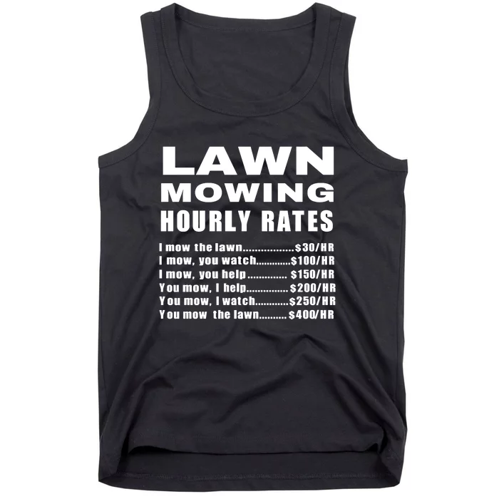 Lawn Mowing Hourly I Mow The Lawn Tank Top