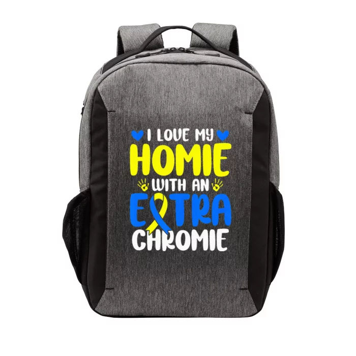 Love My Homie With The Extra Chromie Down Syndrome Awareness Vector Backpack