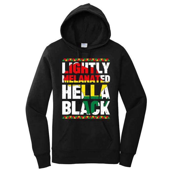 Lightly Melanated Hella Black History Melanin African Pride Women's Pullover Hoodie