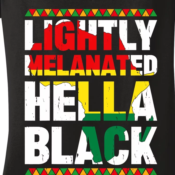 Lightly Melanated Hella Black History Melanin African Pride Women's V-Neck T-Shirt