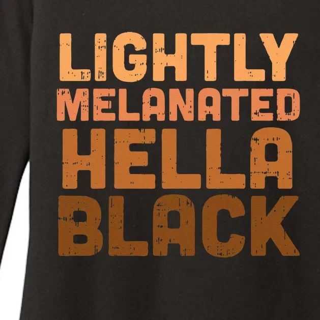 Lightly Melanated Hella Black History Melanin African Pride Womens CVC Long Sleeve Shirt